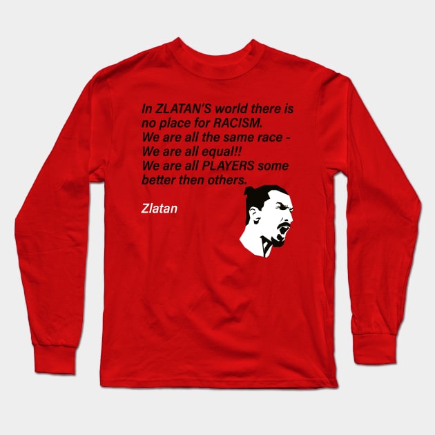 Zlatan's World Quote Long Sleeve T-Shirt by nankeedal